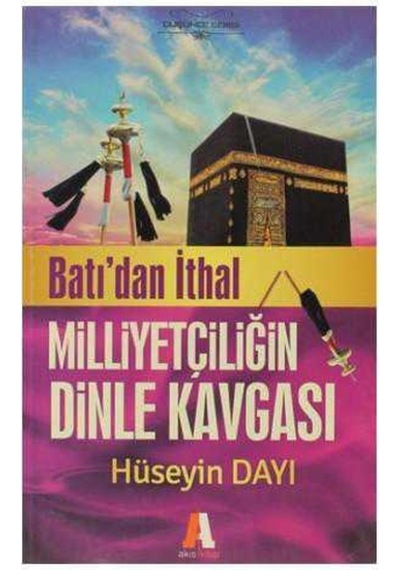 Batıdan İthal Milliyetçiliğin Dinle Kavgası Genişletilmiş 2. Baskı