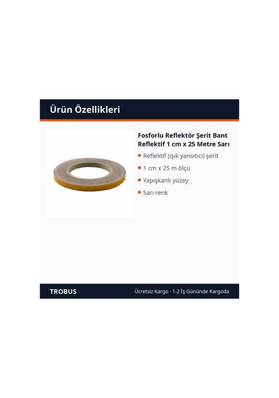 Trobus Fosforlu Reflektör Şerit Bant Reflektif 1 Cm X 25 Metre Sarı