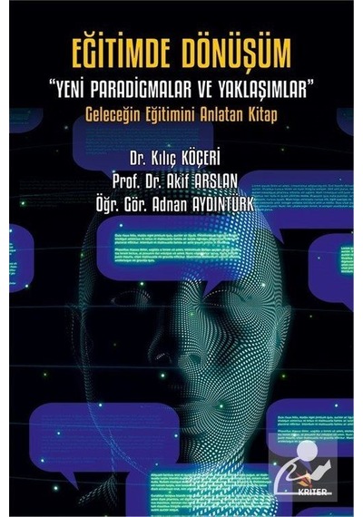 Eğitimde Dönüşüm "yeni Paradigmalar Ve Yaklaşımlar" & Geleceği...