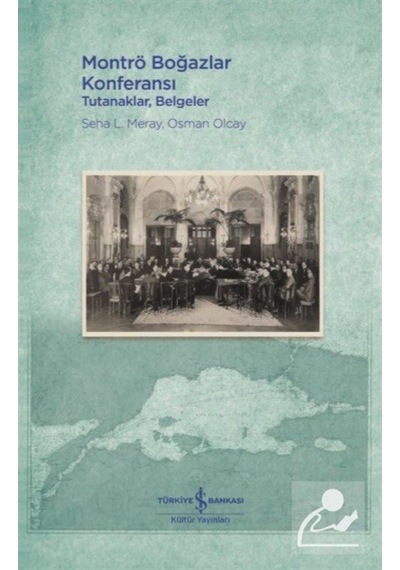Montrö Boğazlar Konferansı / Osman Olcay 9786254051197