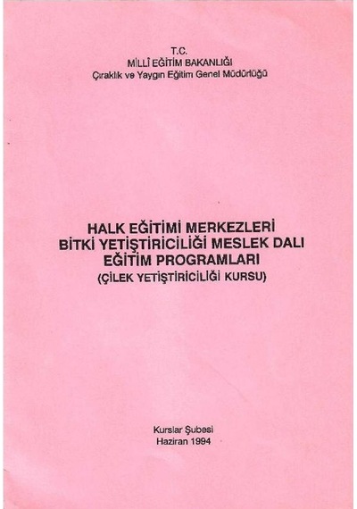 Halk Eğitimi Merkezleri Bitki Yetiştiriciliği Meslek Dalı Eğitim Programları Çilek Yetiştiriciliği Kursu