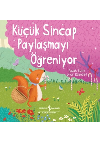 Küçük Sincap Paylaşmayı Öğreniyor