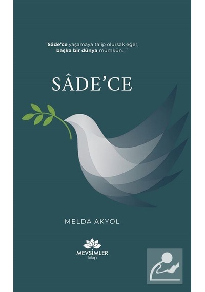 Sade'ce / Melda Akyol