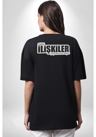 Ciddi İlişkiler Şarjımdan Önce Bitiyor Yazılı Pamuklu Unisex Oversize Sırt Dijital Baskılı Siyah T-shirt Siyah