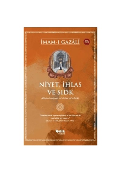 Niyet, İhlas Ve Sıdk - Qhdh-858812