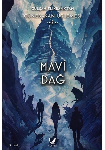 Mavi Dağ - Günebakan Üçlemesi 2 - Gülşah Elikbank - Corvus Kitap