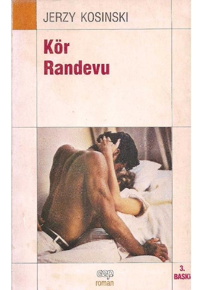 Kör Randevu - Jerzy Kosınskı