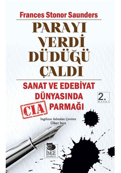 Parayı Verdi Düdüğü Çaldı Sanat Ve Edebiyat Dünyasında Cıa Parmağı