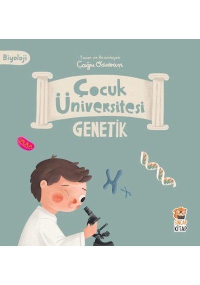 Çocuk Üniversitesi Biyoloji - Genetik-Çağrı Odabaşı-Sincap Kitap