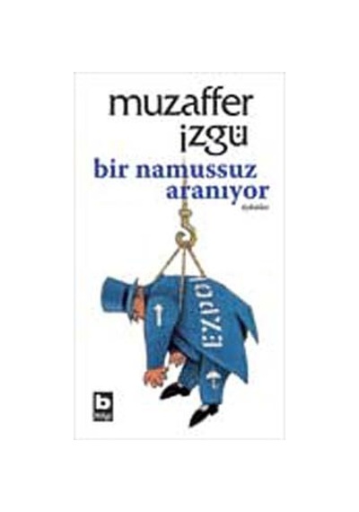 Bir Namussuz Aranıyor Muzaffer İzgü Bilgi Yayınevi