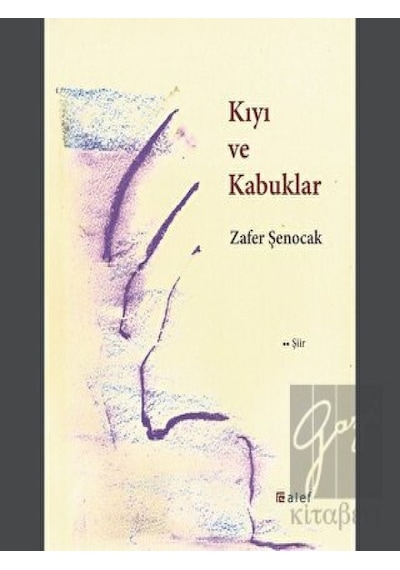 Kıyı ve Kabuklar - Zafer Şenocak - Alef
