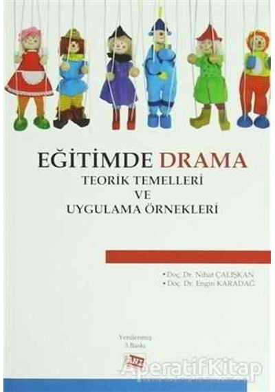 Eğitimde Drama - Engin Karadağ -  Nihat Çalışkan - Anı Yayıncılık