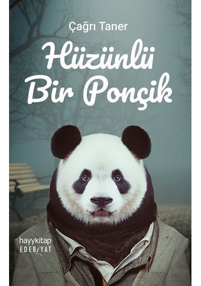 Hüzünlü Bir Ponçik - Çağrı Taner - Hayykitap