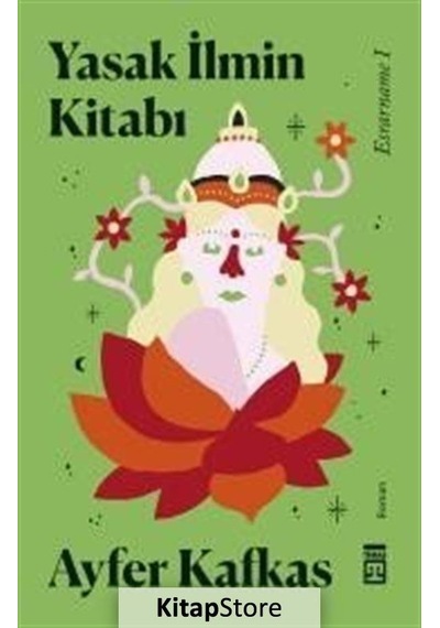 Kitapstore Yasak İlmin Kitabı / Esrarname 1 / Ayfer Kafkas