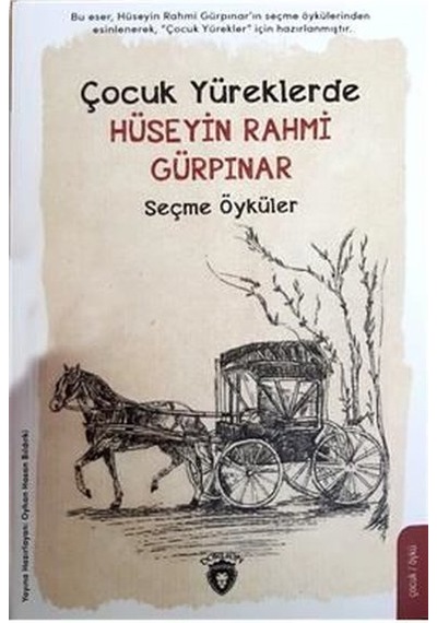 Çocuk Yüreklerde Seçme Öyküler - Hüseyin Rahmi Gürpınar - Dorlion Yayınevi