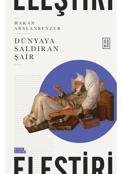 Ketebe Dünyaya Saldıran Şair
