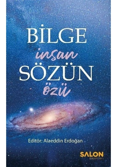 Bilge İnsan Sözün Özü / Kolektif