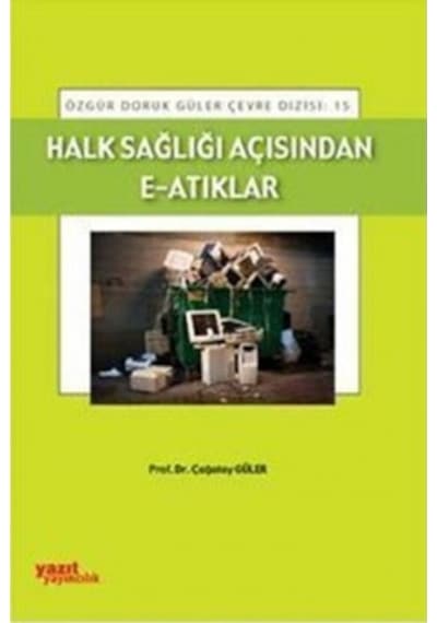 Halk Sağlığı Açısından E -Atıklar - Yazıt 15