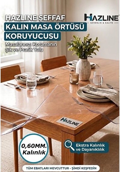 Hazline Şeffaf Masa Koruyucu Örtü 0,60 Mm Kalın Pvc Mika Kaymaz Leke Tutmaz Çizilme Önleyici Örtü