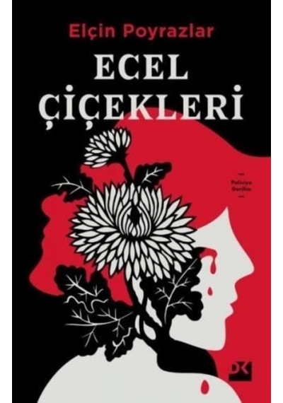 Ecel Çiçekleri - Elçin Poyrazlar - Doğan Kitap