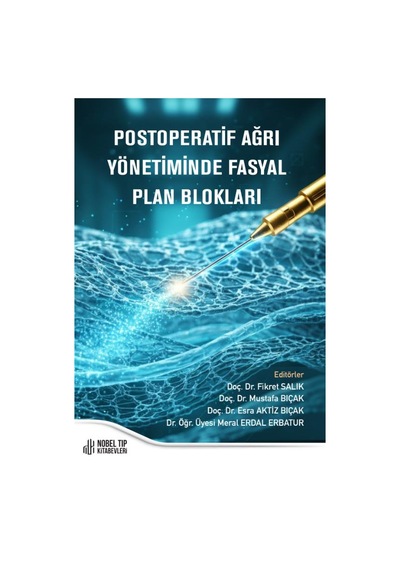 Postoperatif Ağrı Yönetiminde Fasyal Plan Blokları