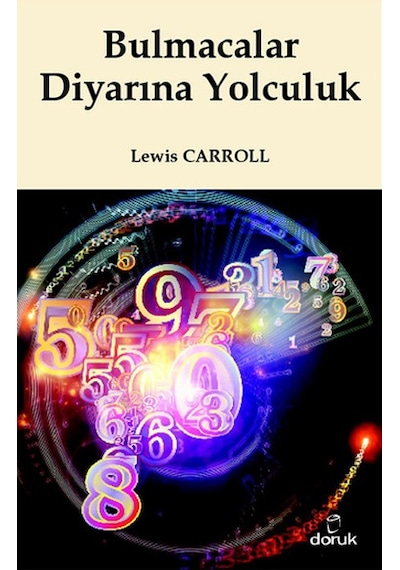 Bulmacalar Diyarına Yolculuk - Lewis Carroll - Doruk Yayınları