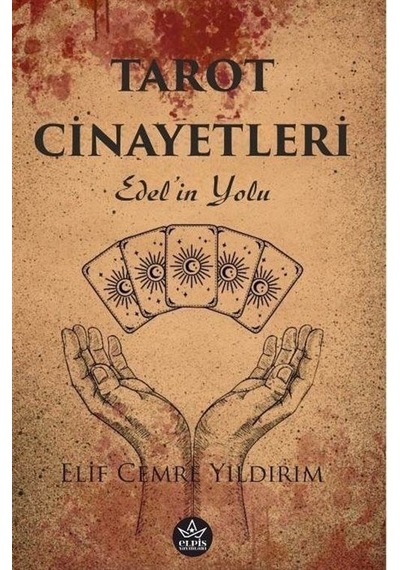 Tarot Cinayetleri - Edel'in Yolu - Elif Cemre Yıldırım - Elpis Yayınları