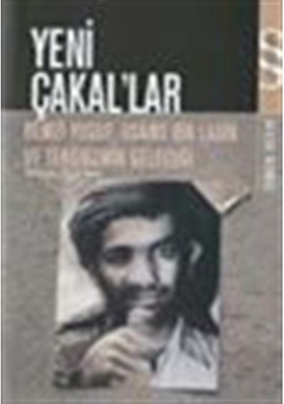 Yeni Çakallar / Remzi Yusuf, Usame Bin Ladin ve Terörizmin Gel...