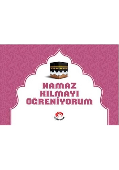 Namaz Kılmayı Öğreniyorum - Kızlar İçin- Fazilet Çocuk
