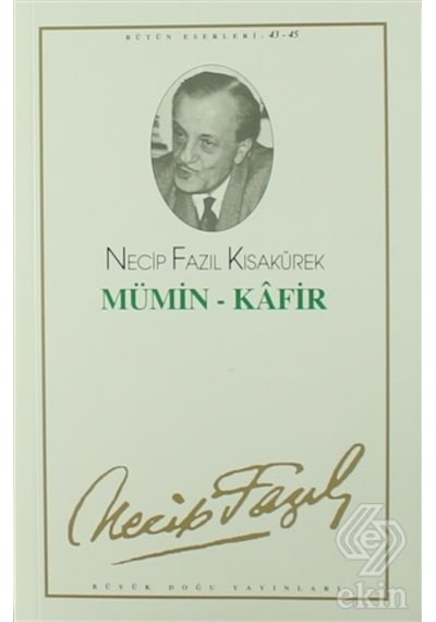 Mümin Kafir- Büyük Doğu Yayınları