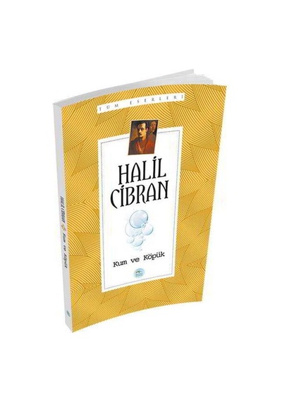 Kum ve Köpük - Halil Cibran - Mavi Çatı Yayınları