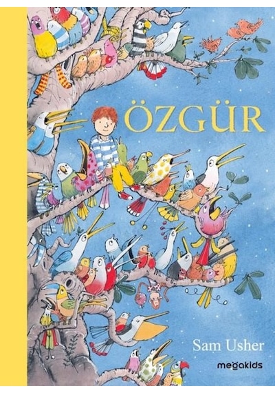 Özgür - Sam Usher - Megakids Yayıncılık