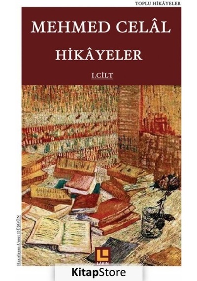 Mehmed Celal Hikayeler - Mehmed Celal - Lakin Yayınevi