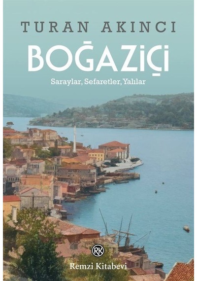 Boğaziçi / Turan Akıncı