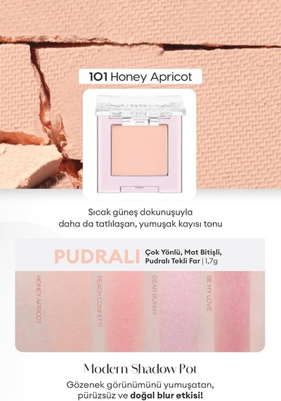 Mat Pudra Dokulu Tekli Göz Farı Modern Pot 101 Honey Apricot 101 Honey Apricot Diğer