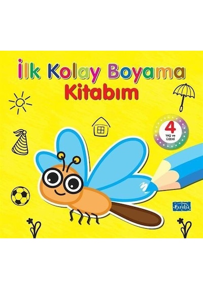 İlk Kolay Boyama Kitabım 4 Yaş Ve Üzeri / Kolektif
