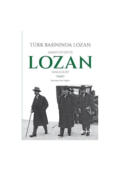 Türk Basınında Lozan: Ahmet Cevdet'in Lozan Makaleleri- alBaraka Yayınları