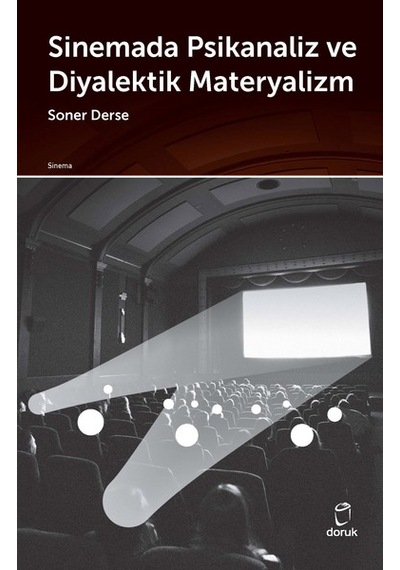 Sinemada Psikanaliz Ve Diyalektik Materyalizm