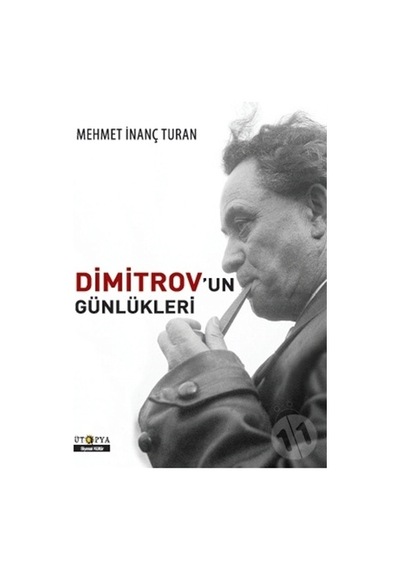Dimitrov'un Günlükleri - Mehmet İnanç Turan - Ütopya Yayınevi