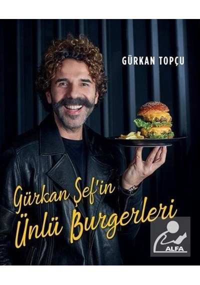 Gürkan Şef'İn Ünlü Burgerleri (Ciltli) / Gürkan Topçu