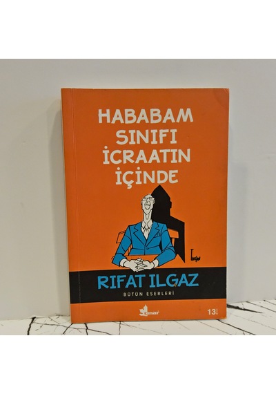 Hababam Sınıfı İcraatın İçinde- Rıfat Ilgaz