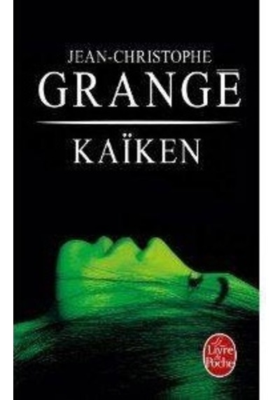Kaiken Le Livre De Poche Jean Christophe Grange
