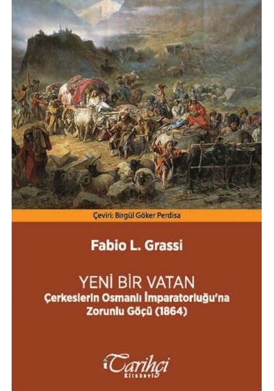 Yeni Bir Vatan - Fabio L. Grassi - Tarihçi Kitabevi
