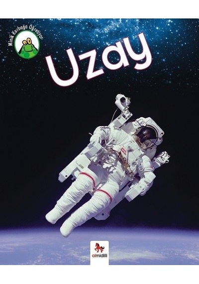 Minik Kurbağa Öğretiyor-Uzay - Annabelle Lynch - Almidilli