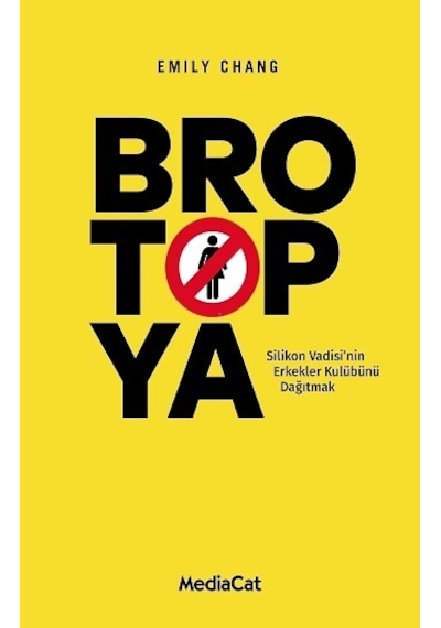 Brotopya - Emily Chang - MediaCat Yayıncılık