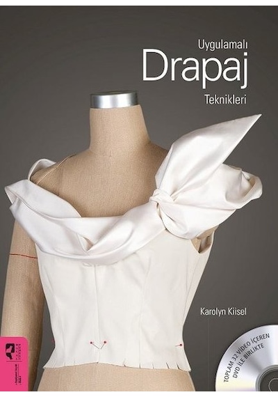 Uygulamalı Drapaj Teknikleri - Karolyn Kiisel - Hayalperest Yayınevi