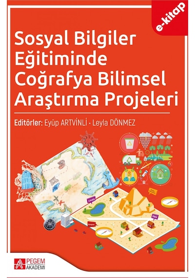 Sosyal Bilgiler Eğitiminde Coğrafya Bilimsel Araştırma Projeleri E-kitap