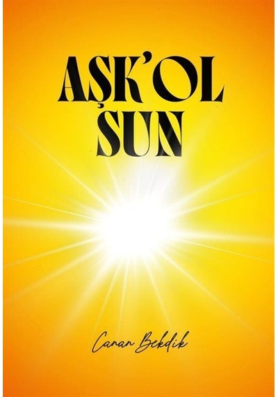 Aşk'olsun / Canan Bekdik