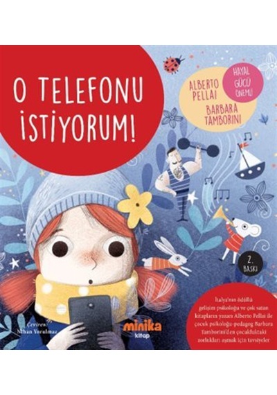 O Telefonu İstiyorum / Alberto Pellai
