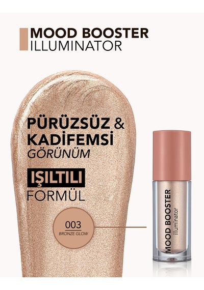 Mood Booster Hafif Yapılı & Kremsi Dokulu Likit Aydınlatıcı 8682536106443 003bronzeglow